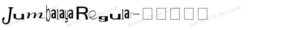 Jumbalaya Regular字体转换